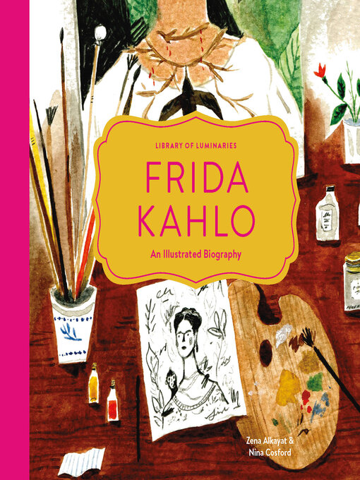 Title details for Frida Kahlo by Zena Alkayat - Available